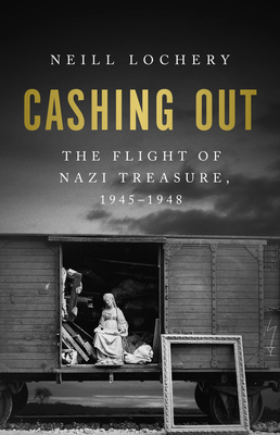The Flight of Nazi Treasure, 1945-1948