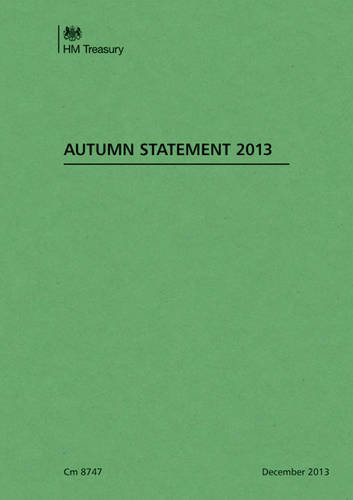 Hm Treasury Spring Statement Autumn statement 2013 (Cm.) by Great Britain: H.M. Treasury | Goodreads