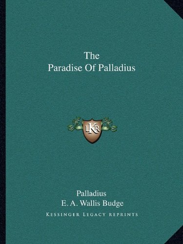 The Paradise Of Palladius by Palladius Goodreads