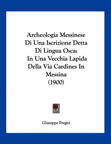 Archeologia Messinese Di Una Iscrizione Detta Di Lingua Osca In Una