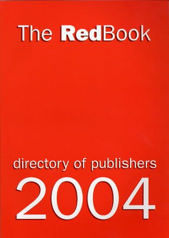 Re Red Directory The Red Book: Directory of Publishers 2004 UK & Eire: Directory of ...