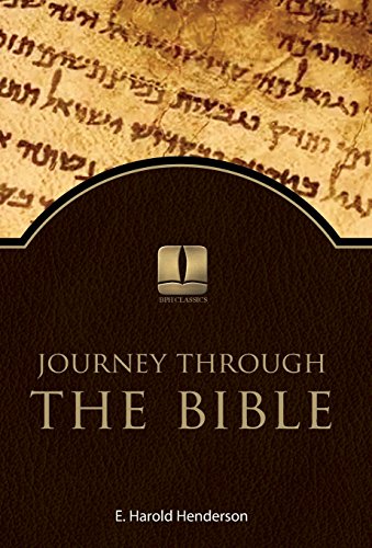 Journey Through The Bible: A Survey of All Sixty-Six Books of The Bible ...
