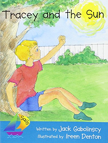 Tracey and the Sun: Rigby Sails Launching Leveled Reader Turquoise by ...