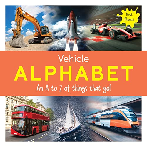 Vehicle Alphabet An A to Z of things that go! by Áine Ascough Goodreads