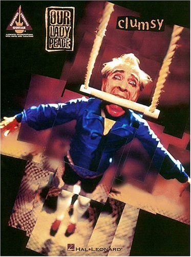 Our Lady Peace Clumsy* by Our Lady Peace Goodreads