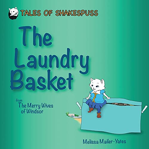 The Laundry Basket From The Merry Wives of Windsor by Melissa Mailer