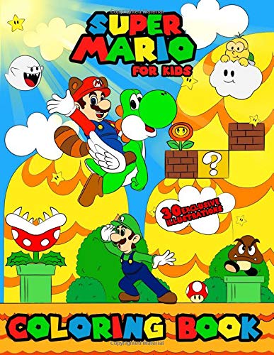Super Mario Coloring Book For Kids: 30 Exclusive Illustrations, Great ...