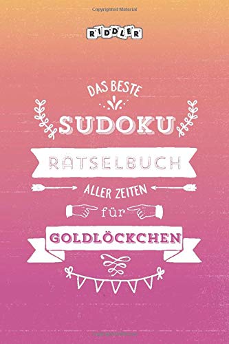 Das beste Sudoku Rätselbuch aller Zeiten für Goldlöckchen by Riddler ...