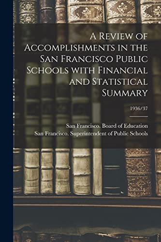 A Review of Accomplishments in the San Francisco Public Schools With ...