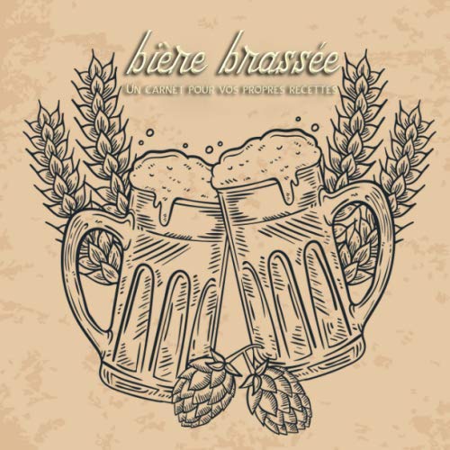 bière brassée Un pour vos propres recettes Recettes pour la