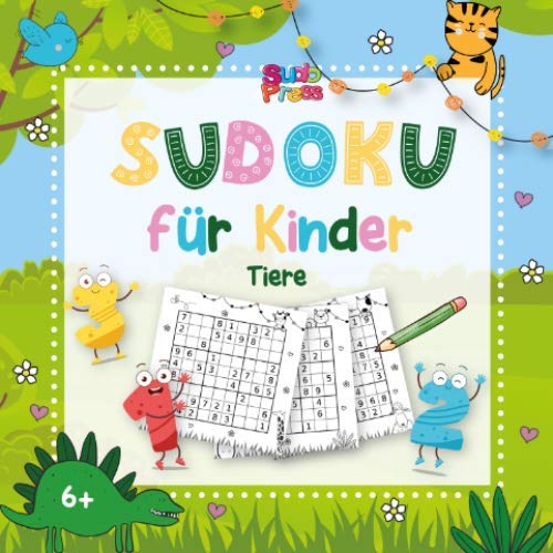 Sudoku Kinder Tiere: Sudoku für Kinder mit süßen Tieren Motiven