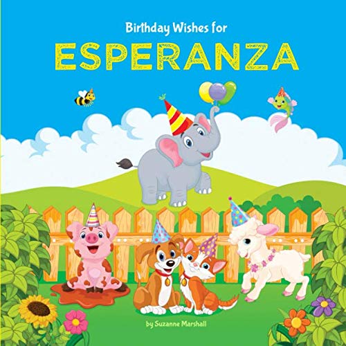 Birthday Wishes for Esperanza Personalized Book and Birthday Book with