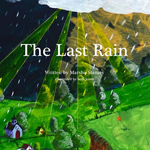 The Last Rain by Marsha Stamey Goodreads