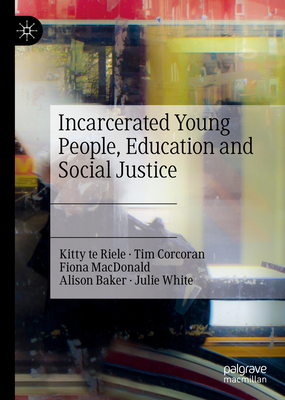 Incarcerated Young People, Education and Social Justice book cover