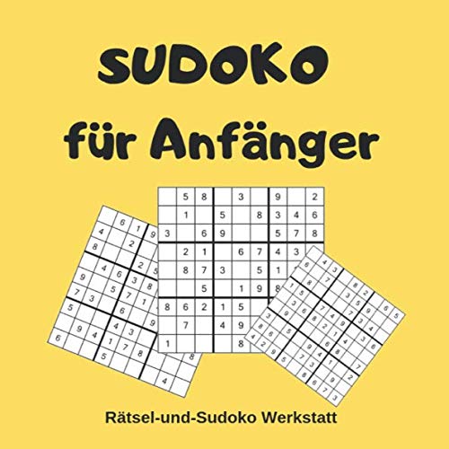 Sudoku für Anfänger: Sudoku Rätsel für ältere Kinder, Jugendliche