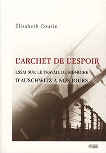 ARCHET DE L'ESPOIR (L') (ANNE SIGIER) (French Edition) by E COUSIN