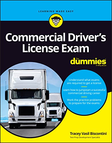 Commercial Driver's License Exam For Dummies by Tracey Vasil Biscontini ...