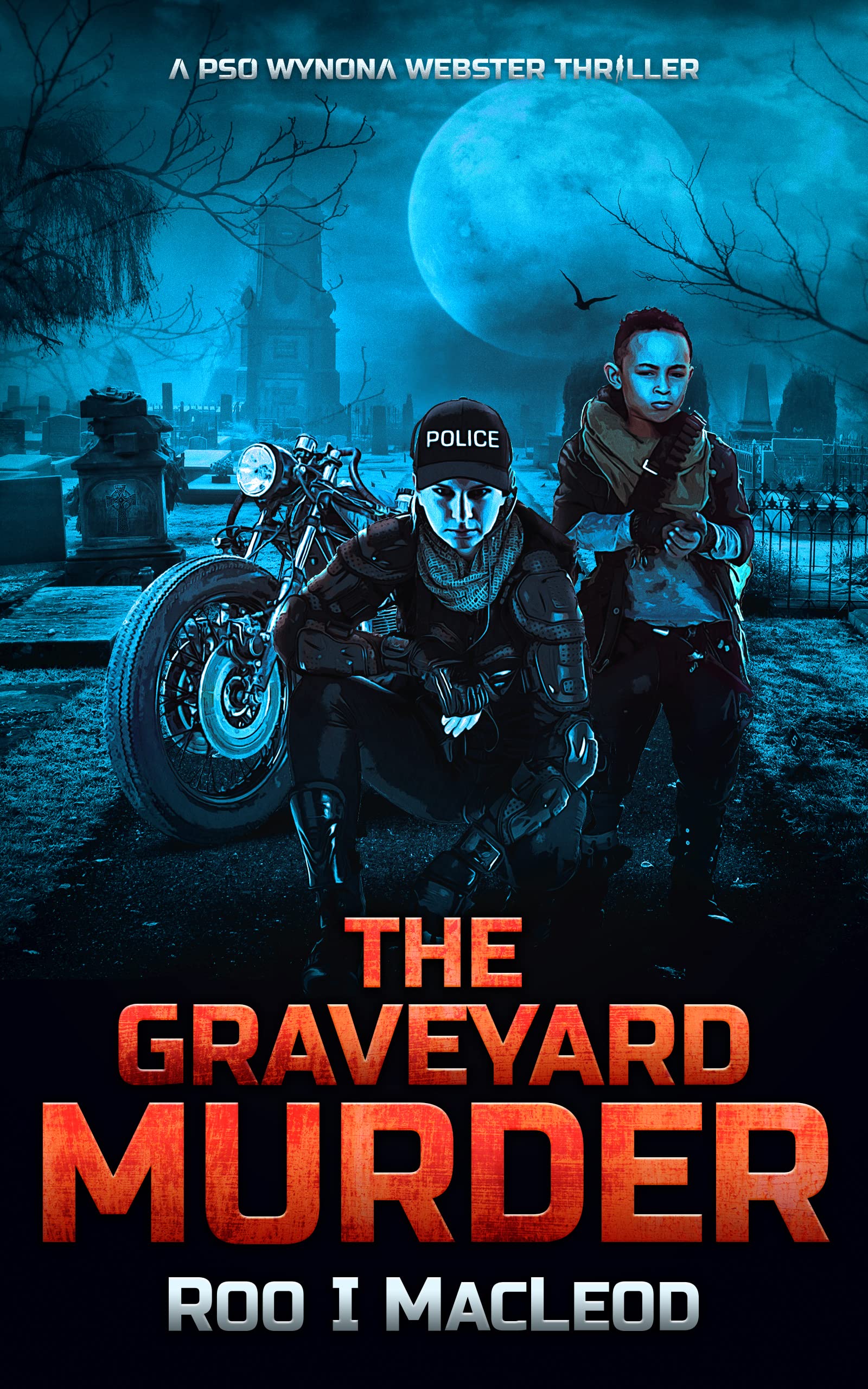 The Graveyard Murder A Pso Wynona Webster Thriller By Roo I Macleod