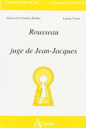 Rousseau juge de JeanJacques by GoubierRobert/Victor Goodreads