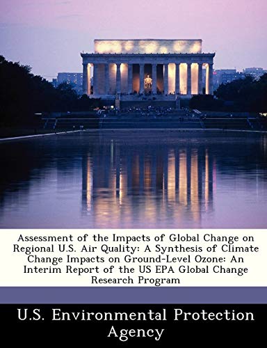 Assessment of the Impacts of Global Change on Regional U.S. Air Quality ...