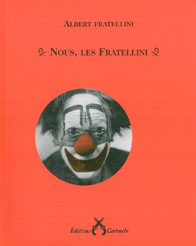 Nous, les Fratellini by Albert Fratellini Goodreads