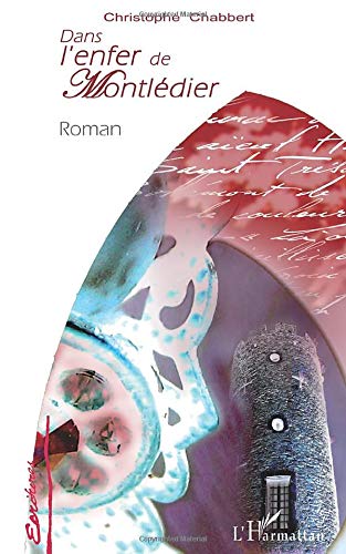 Dans l'enfer de Montlédier: Roman (French Edition) by Arthur Rimbaud ...