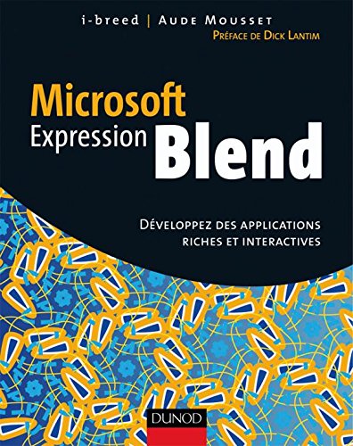 Microsoft Expression Blend - Développez des applications riches et ...