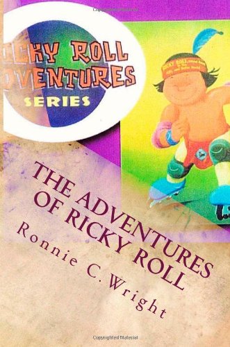 The Adventures of Ricky Roll by Ronnie C. Wright | Goodreads