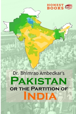 Pakistan or the partition of India by B.R. Ambedkar | Goodreads