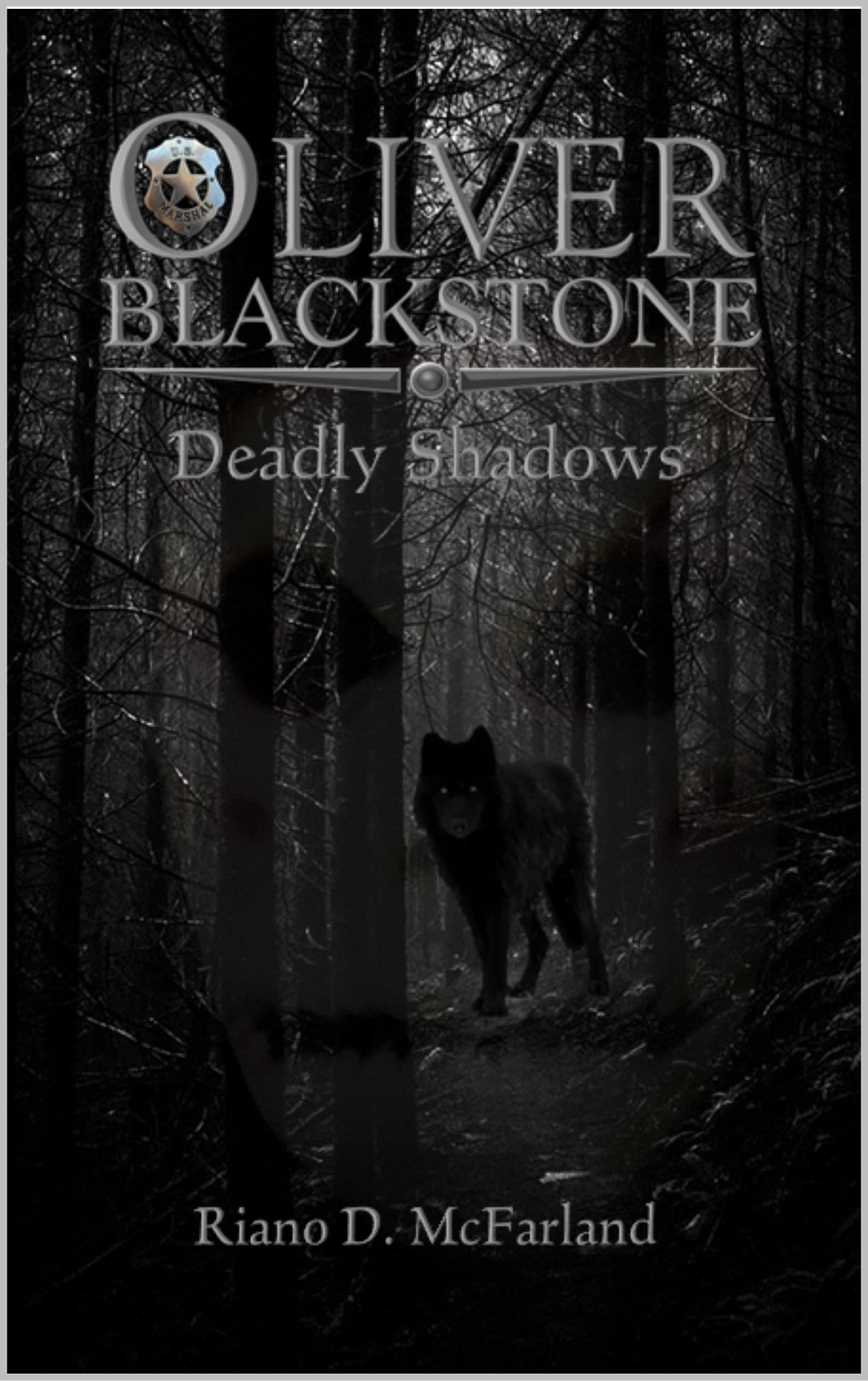 Marshal Oliver Blackstone: Deadly Shadows
