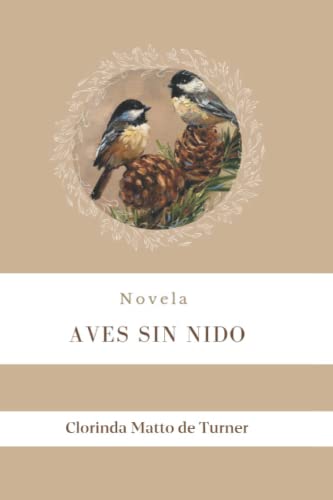 Aves Sin Nido Novela Spanish Edition By Clorinda Matto De Turner