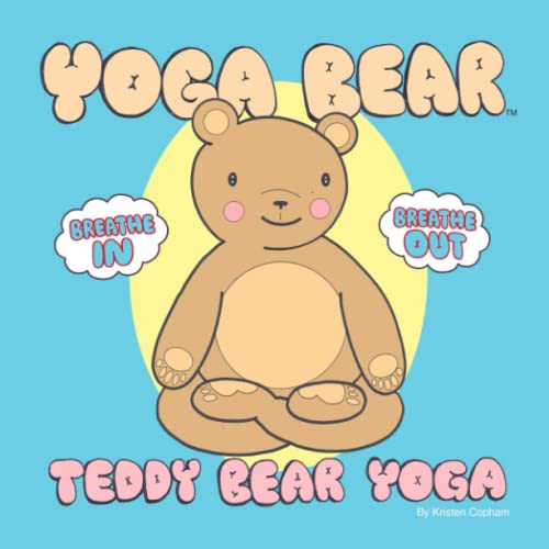 Yoga Bear by Kristen Copham Goodreads