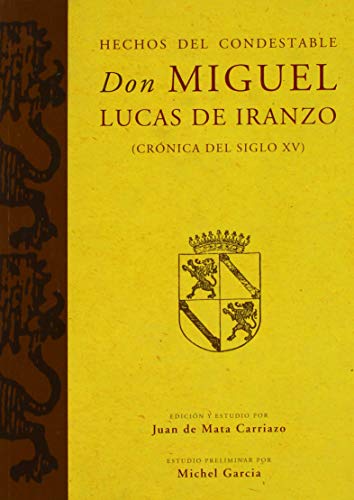 Hechos del Condestable Don Miguel Lucas de Iranzo by Juan de Mata