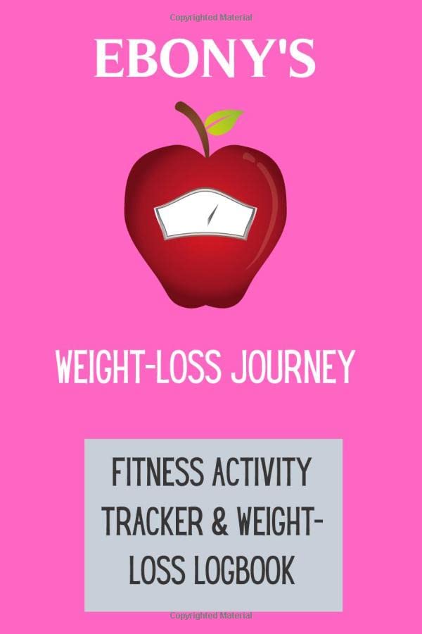 Ebony's Weight Loss Journey Fitness activity tracker & weightloss