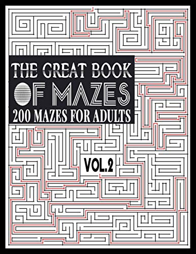 the-great-book-of-mazes-200-mazes-for-adults-vol-2-great-way-for