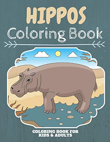 Hippos Coloring Book: An Adult Coloring Book With Clean Hippos Designs