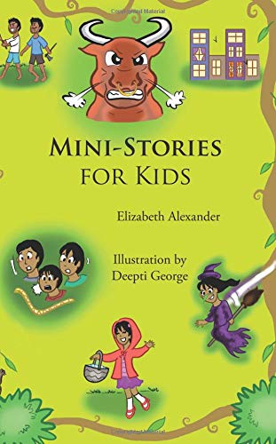 Mini-Stories for Kids by Deepti George | Goodreads