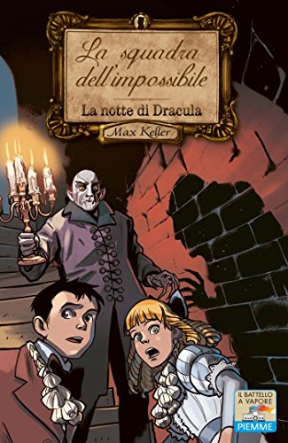 La notte di Dracula (Il batt. a vap. La squadra dell'imposs.) book cover