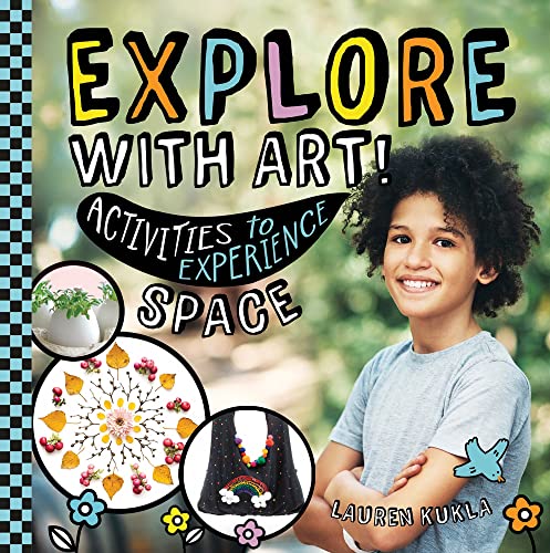 Explore With Art!: Activities to Experience Space by Lauren Kukla ...