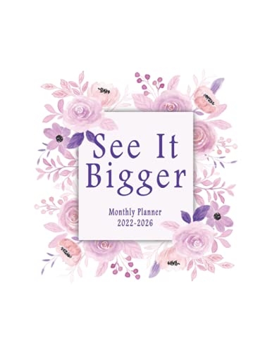 See It Bigger 2022-2026 Monthly Planner: 60 Months Yearly Planner