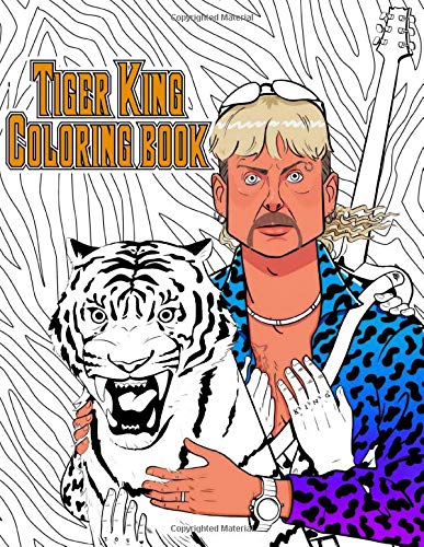 Tiger King coloring book: Funny Netflix Coloring Pages Relaxation Gift by Bill Brown | Goodreads