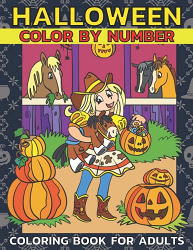 Halloween Color By Number Coloring For Adults: An Adult Coloring Book ...
