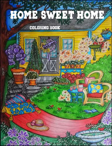 Home Sweet Home Coloring Book: Super Edition, adult coloring book ...
