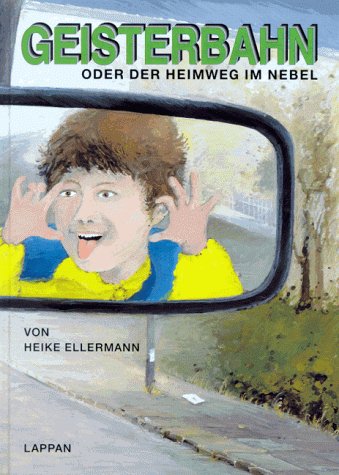 Geisterbahn oder der Heimweg im Nebel by Heike Ellermann | Goodreads