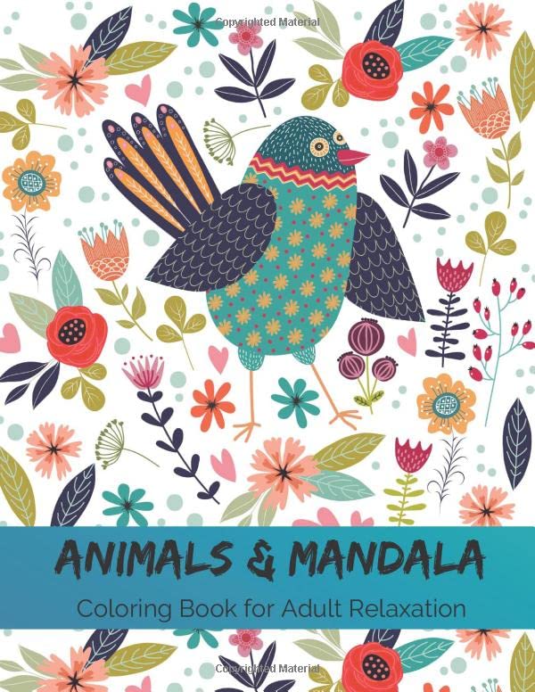 Animals & Mandala Coloring Book for Adult Relaxation 100 Mandala and Animals for StressRelief