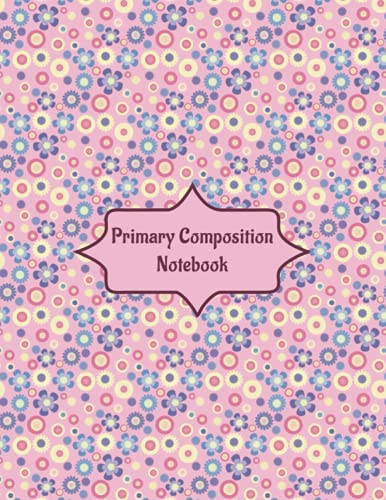 Primary Composition Notebok: Grades K-2, Pre-K, Story Picture Space ...