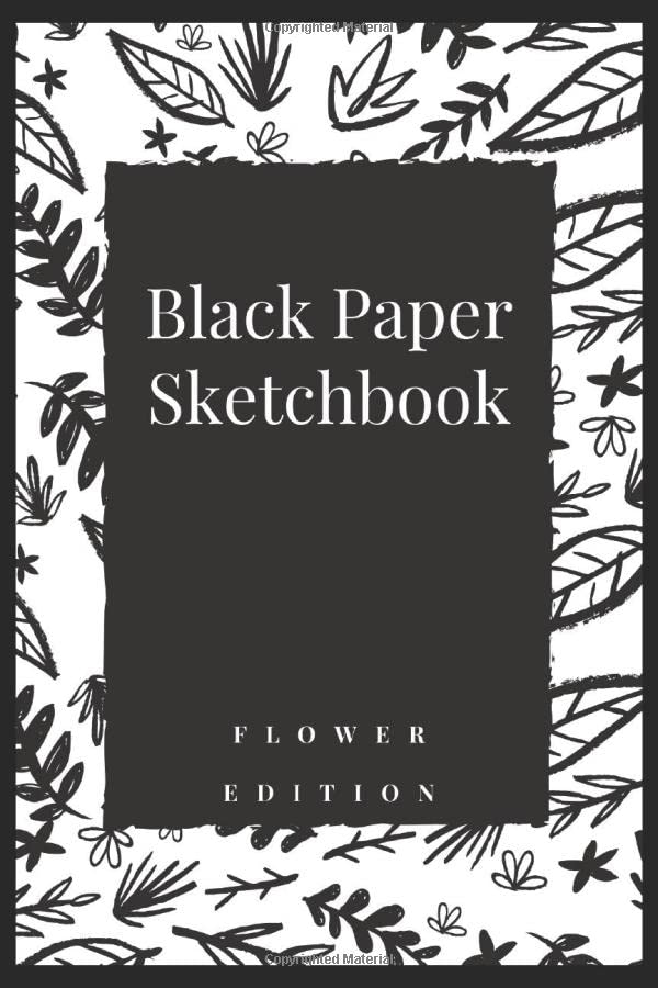 Black Paper Sketchbook Flower Edition Black Paper Sketchbook with