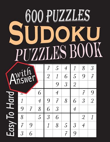 Sudoku Puzzles Book 600 Easy To Hard Sudoku Puzzles For Adult With 