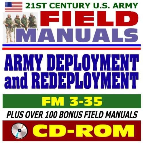 21st Century U.S. Army Field Manuals Army Deployment and Redeployment
