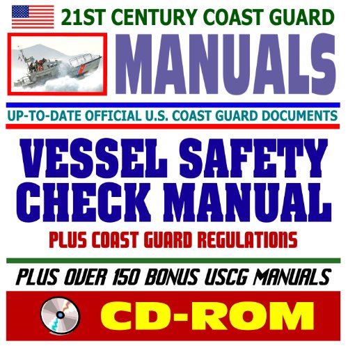 21st Century U.S. Coast Guard (USCG) Manuals Vessel Safety Check